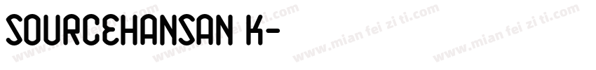 SourceHanSan K字体转换